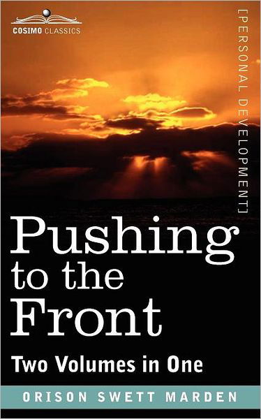 Cover for Orison Swett Marden · Pushing to the Front (Two Volumes in One) (Paperback Book) (2011)