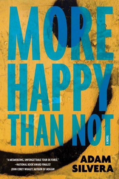 Cover for Adam Silvera · More Happy Than Not (Hardcover Book) (2015)