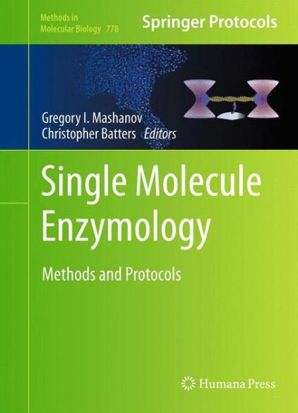 Cover for Gregory I Mashanov · Single Molecule Enzymology: Methods and Protocols - Methods in Molecular Biology (Hardcover Book) (2011)
