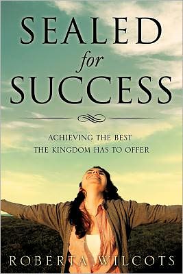 Cover for Roberta Wilcots · Sealed for Success (Paperback Book) (2011)