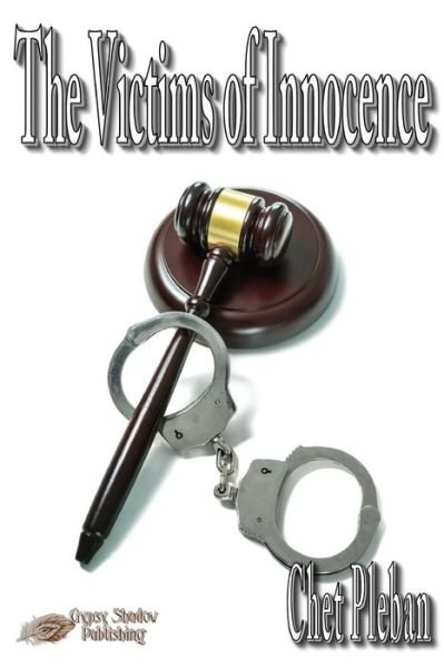 Cover for Chet Pleban · The Victims of Innocence - Felbin Legal Dramas (Pocketbok) (2020)