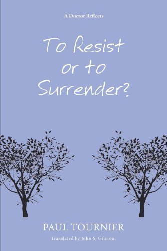 Cover for Paul Tournier · To Resist or to Surrender? (Paperback Book) (2012)