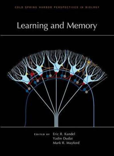 Learning and Memory - Kandel MD Eric R - Books - Cold Spring Harbor Laboratory Press,U.S. - 9781621821601 - December 17, 2015