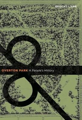 Cover for Brooks Lamb · Overton Park: A People's History (Paperback Book) (2018)