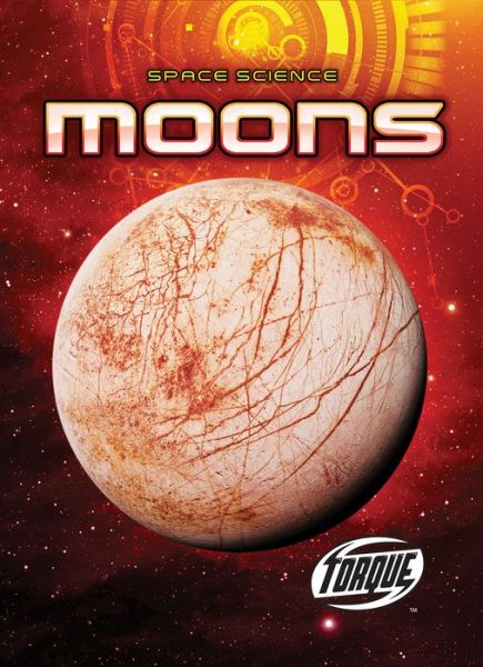 Cover for Betsy Rathburn · Moons - Space Science (Hardcover Book) (2019)