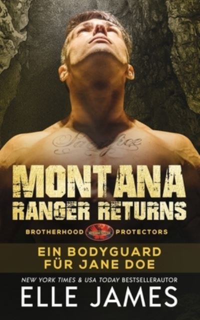 Montana Ranger Returns - Elle James - Books - Story Ink LLC - 9781626954601 - January 10, 2023