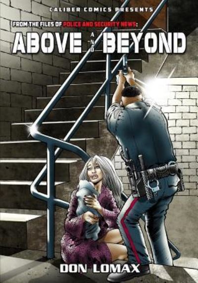 Above and Beyond - Above and Beyond - Don Lomax - Książki - Caliber Comics - 9781635299601 - 2018