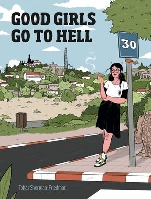 Cover for Tohar Sherman-Friedman · Good Girls Go to Hell (Hardcover bog) (2023)