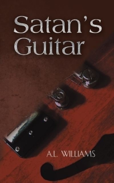 A L Williams · Satan's Guitar (Paperback Bog) (2023)