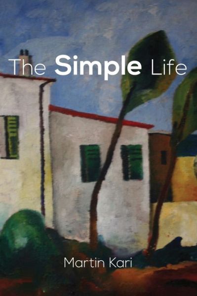 Cover for Martin Kari · The Simple Life (Paperback Book) (2022)