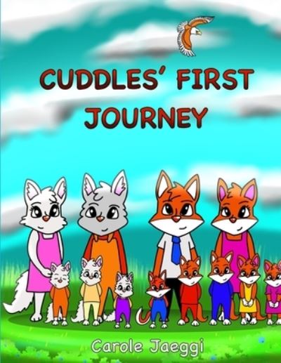 Cover for Carole Jaeggi · Cuddles' First Journey (Book) (2022)