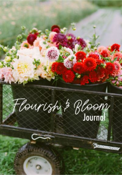 Cover for Niki Irving · Flourish and Bloom Journal: A Cute Notebook of Buds, Blossoms, and Petals (Journal for flower and book lovers) - Growing Flowers (Paperback Book) (2023)