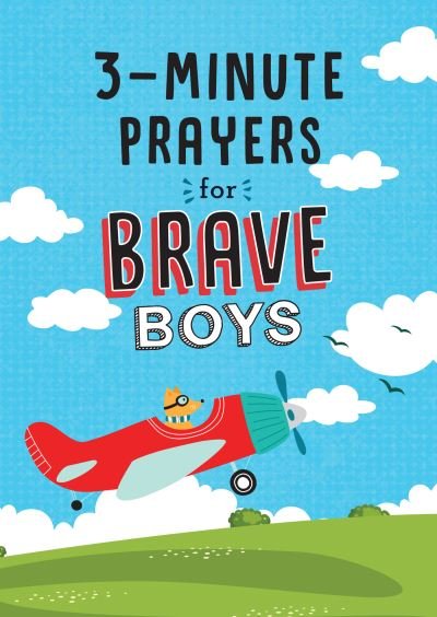 Cover for Glenn Hascall · 3-Minute Prayers for Brave Boys (Pocketbok) (2021)
