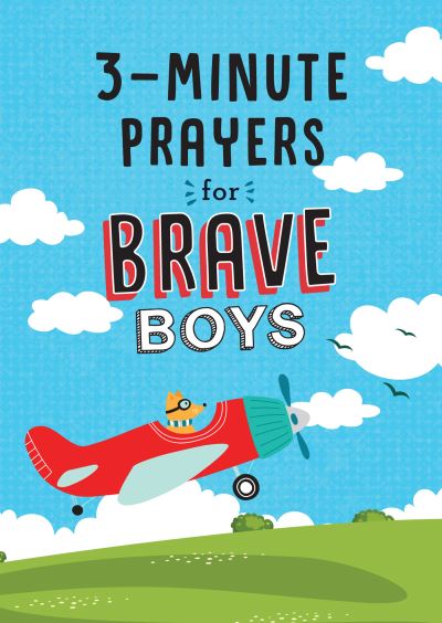 Cover for Glenn Hascall · 3-Minute Prayers for Brave Boys - Brave Boys (Pocketbok) (2021)