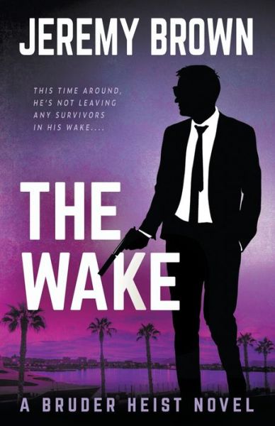 Cover for Jeremy Brown · The Wake (Paperback Book) (2021)