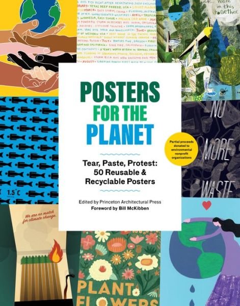 Cover for Princeton Architectural Press · Posters for the Planet: Tear, Paste, Protest: 50 Reusable and Recyclable Posters (Drucksachen) (2022)