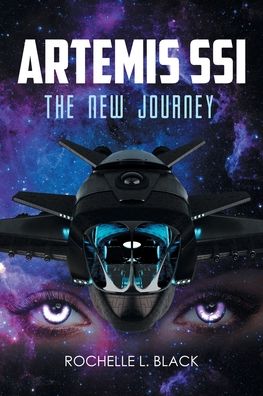 Artemis SSI: The New Journey - Rochelle L Black - Books - Page Publishing, Inc. - 9781662440601 - June 21, 2021