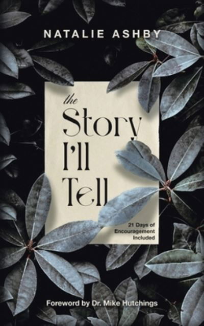 Cover for Natalie Ashby · The Story I'll Tell (Hardcover bog) (2021)