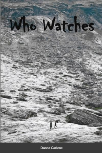 Cover for Donna Carlene · Who Watches (Pocketbok) (2021)