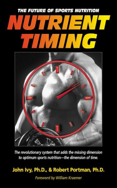 Cover for John Ivy · Nutrient Timing: The Future of Sports Nutrition (Hardcover Book) (2004)