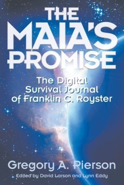 Maia's Promise - Gregory A Pierson - Books - Strategic Book Publishing & Rights Agenc - 9781682352601 - August 31, 2022