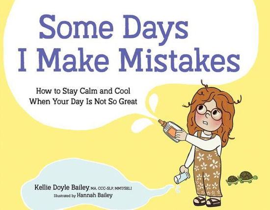 Cover for Kellie Doyle Bailey · Some Days I Make Mistakes (Book) (2022)