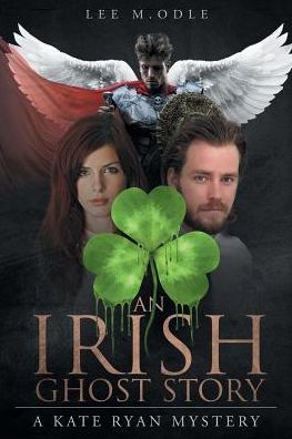 Cover for Lee M Odle · An Irish Ghost Story (Paperback Book) (2016)
