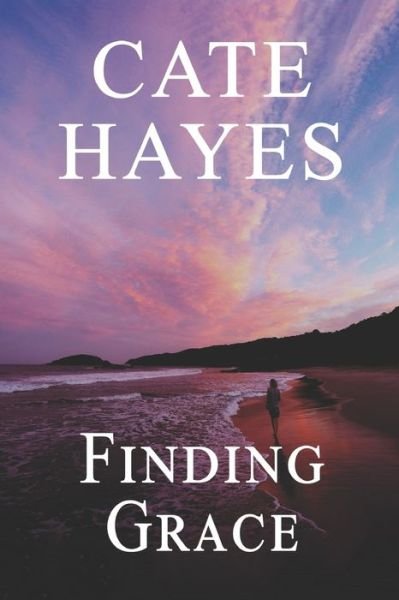 Cover for Cate Hayes · Finding Grace (Pocketbok) (2019)