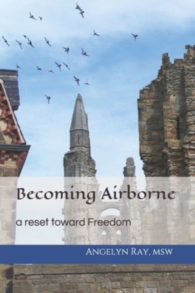 Cover for Angelyn Ray Msw · Becoming Airborne (Paperback Book) (2019)