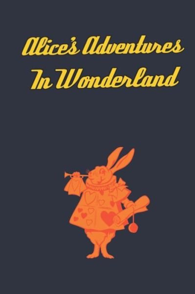 Cover for Lewis Carroll · Alice's Adventures in Wonderland (Taschenbuch) (2019)