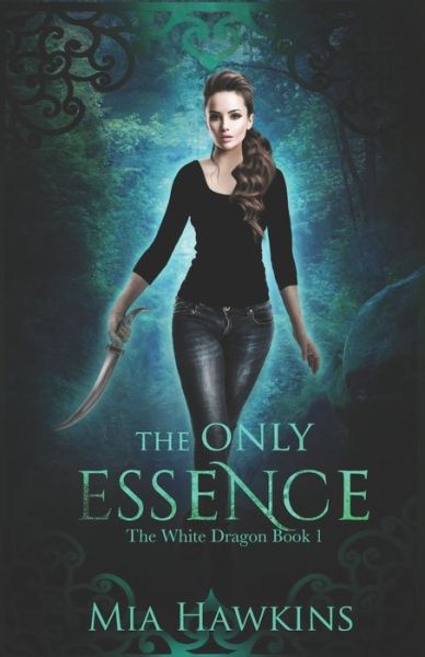 Cover for Mia Hawkins · The Only Essence (Paperback Book) (2019)