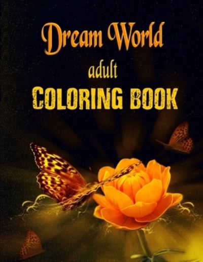 Cover for Alex Dee · Adult Coloring Book - Dream World (Paperback Book) (2019)