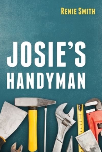 Cover for Renie Smith · Josie's Handyman (Paperback Book) (2020)