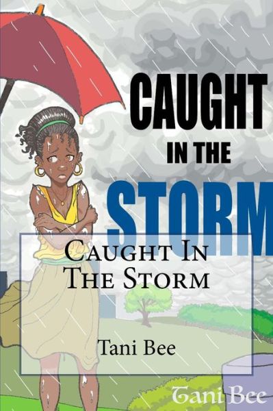 Cover for Tani Bee · Caught In The Storm (Paperback Book) (2018)