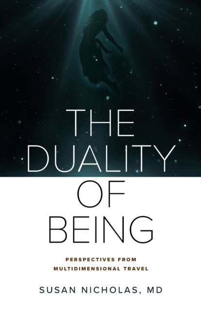 Cover for Susan Nicholas · The Duality of Being (Paperback Book) (2018)