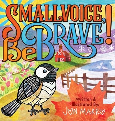 Cover for Jon Marro · Smallvoice, Be Brave! (Hardcover Book) (2020)