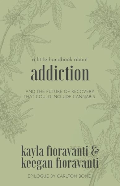 Cover for Keegan Fioravanti · A Little Handbook about Addiction (Pocketbok) (2019)