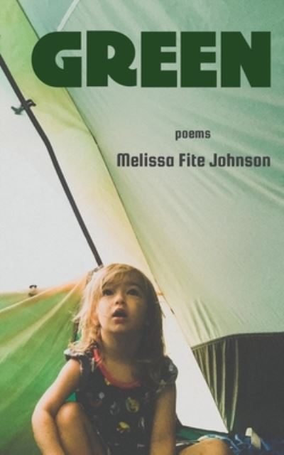 Cover for Melissa Fite Johnson · Green (Paperback Book) (2021)