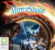 Cover for Mike Wilks · Mirrorshade - Mirrorscape trilogy (Audiobook (płyta CD)) [Unabridged edition] (2009)