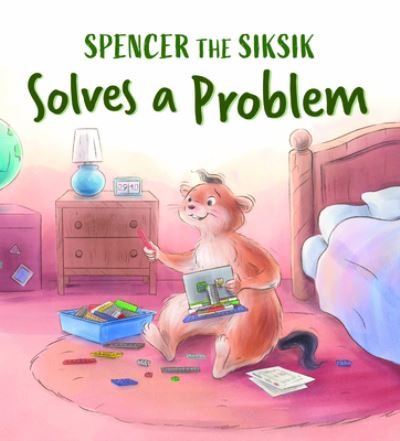 Cover for Nadia Sammurtok · Spencer the Siksik Solves a Problem: English Edition - Spencer the Siksik and Gary the Snow Goose (Pocketbok) [English edition] (2023)