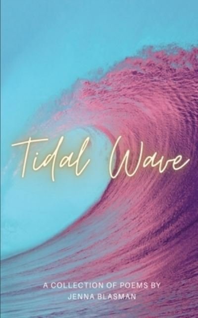 Jenna Blasman · Tidal Wave (Paperback Book) (2021)