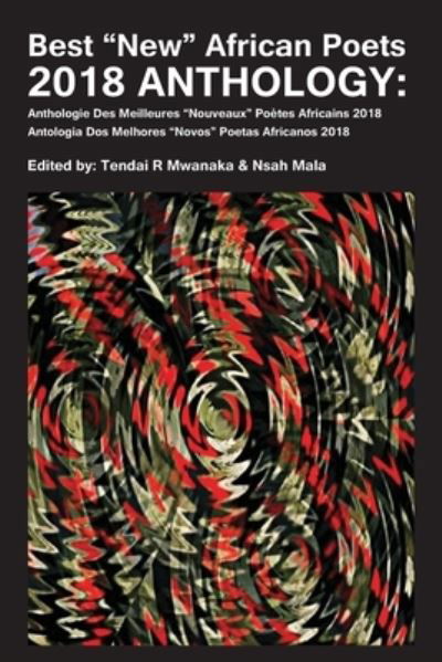 Cover for Tendai Rinos Mwanaka · Best New African Poets 2018 Anthology (Paperback Bog) (2018)