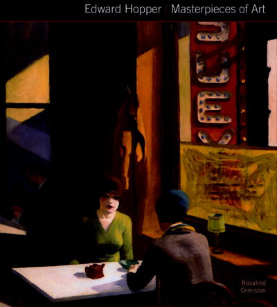 Cover for Rosalind Ormiston · Edward Hopper Masterpieces of Art - Masterpieces of Art (Hardcover Book) [New edition] (2016)