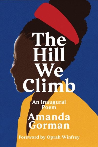Hill We Climb - Gorman Amanda - Bøger - Vintage Publishing - 9781784744601 - 30. marts 2021