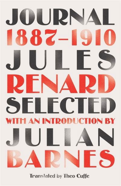 Cover for Jules Renard · Journal 1887-1910 (riverrun editions): an exclusive new selection of the astounding French classic - riverrun editions (Paperback Book) (2022)
