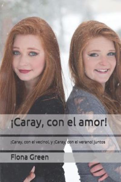 Cover for Fiona Green · !Caray, con el amor! (Pocketbok) (2019)