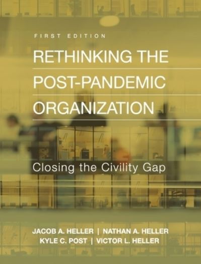 Cover for Jacob A. Heller · Rethinking the Post-Pandemic Organization (Book) (2022)