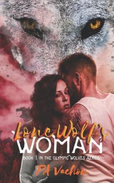 Cover for Pa Vachon · Lone Wolf's Woman (Pocketbok) (2019)