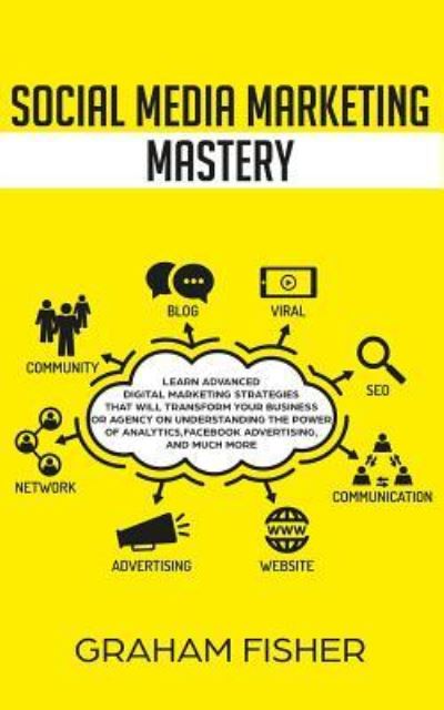 Cover for Graham Fisher · Social Media Marketing Mastery (Pocketbok) (2019)