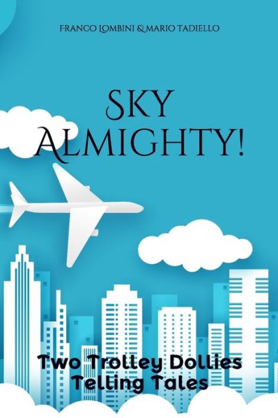 Cover for Franco Lombini · Sky Almighty! (Paperback Book) (2020)